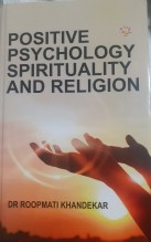 Positive Psychology Spirituality And Religion
