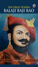 The Great Peshwa Balaji Baji Rao